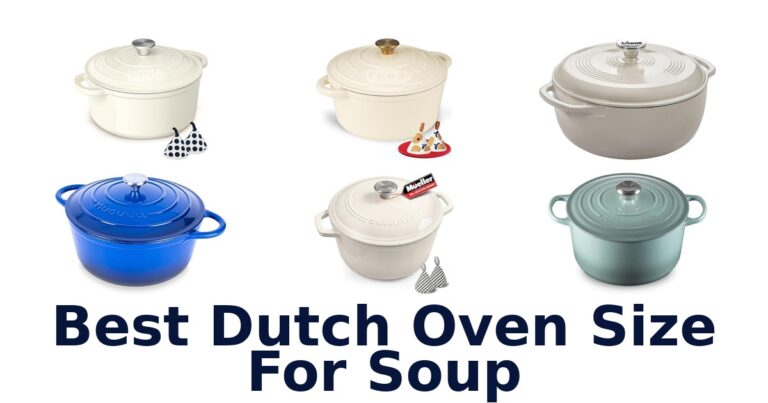 best dutch oven size for soup