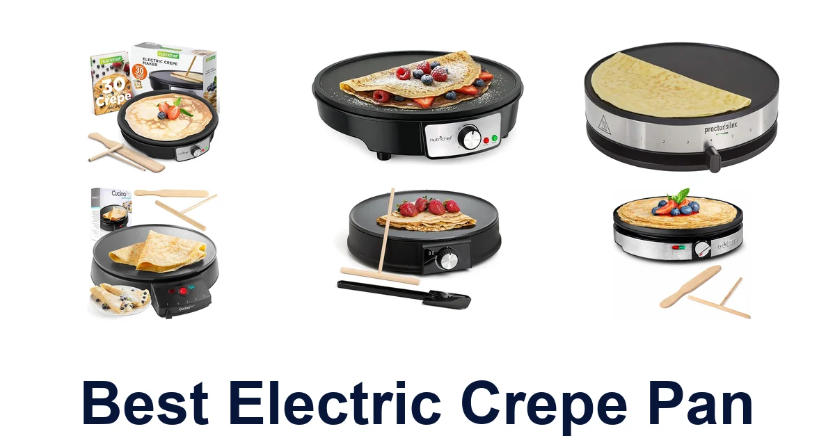 best electric crepe pan