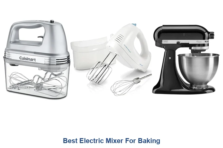 Best Electric Mixer For Baking