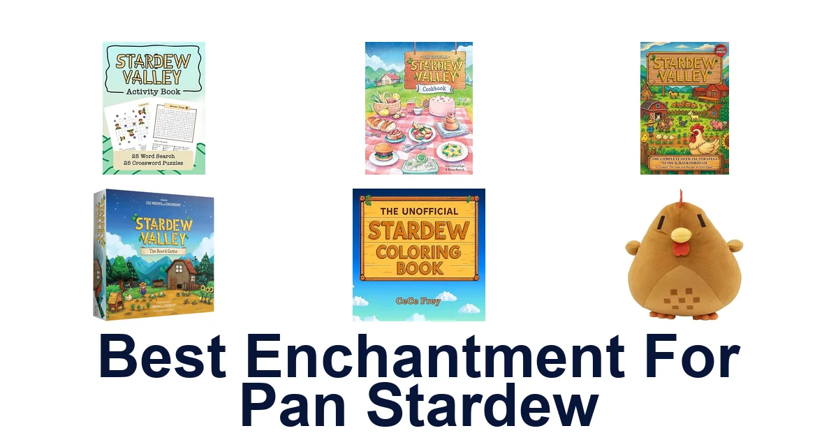 best enchantment for pan stardew