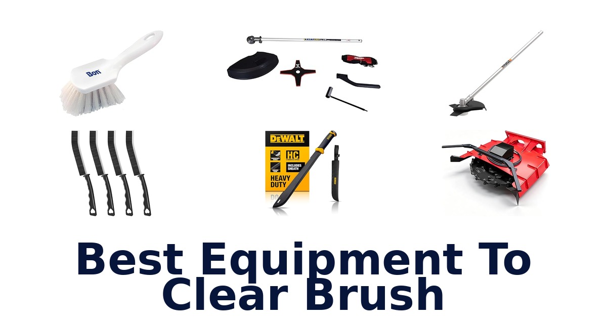 best equipment to clear brush