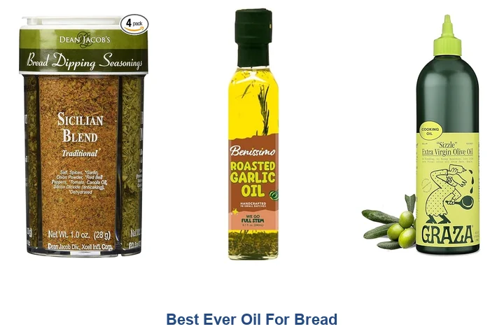 Best Ever Oil For Bread