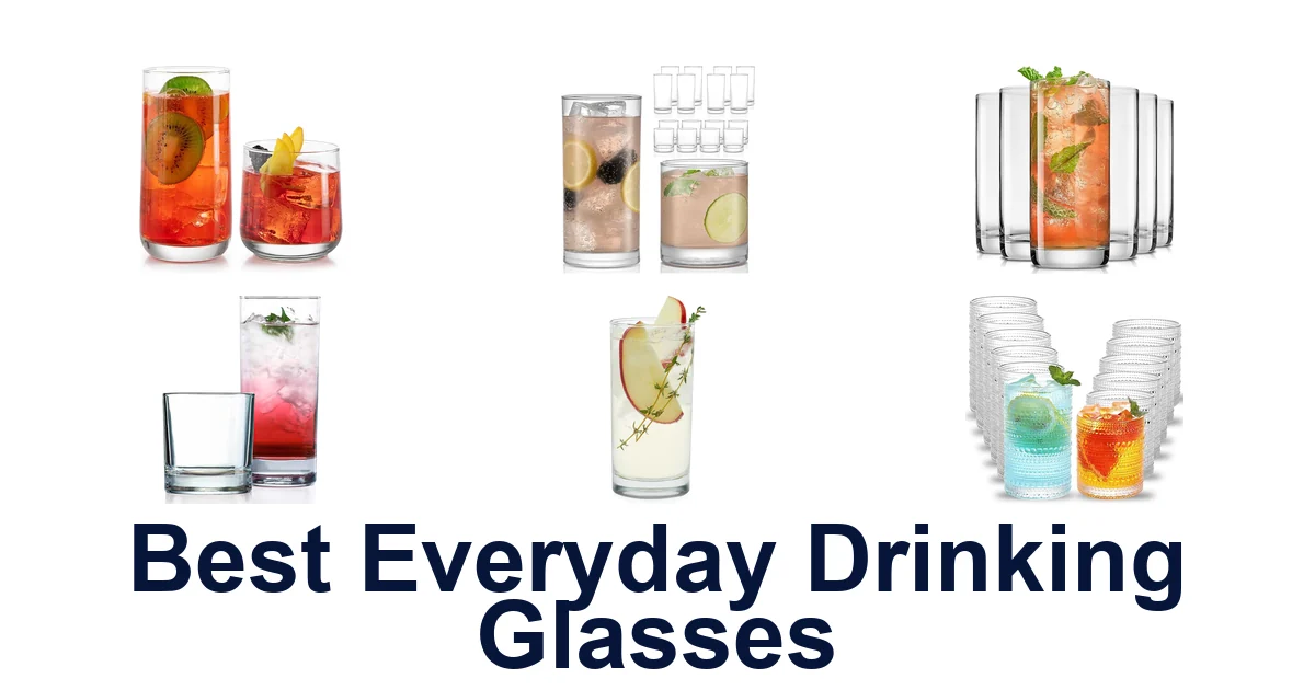 best everyday drinking glasses