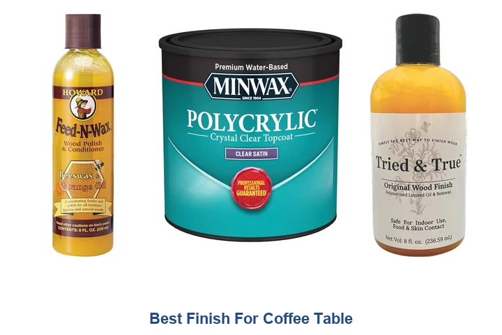 Best Finish For Coffee Table