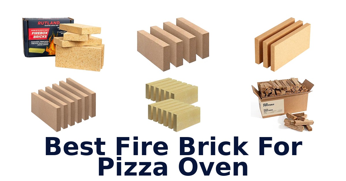 best fire brick for pizza oven