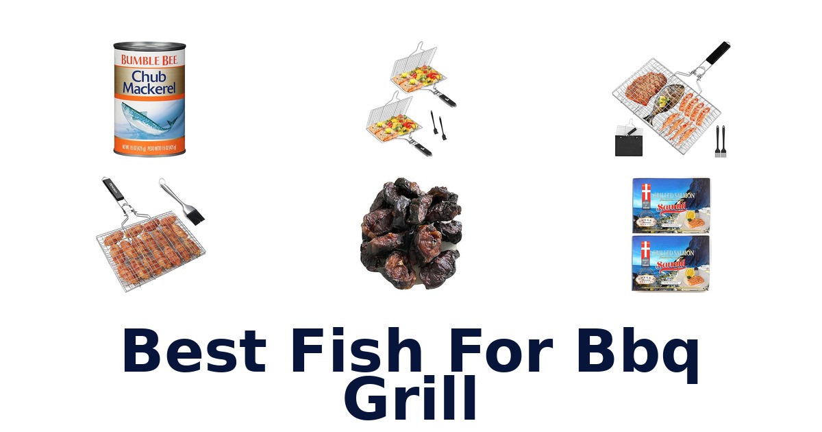 best fish for bbq grill