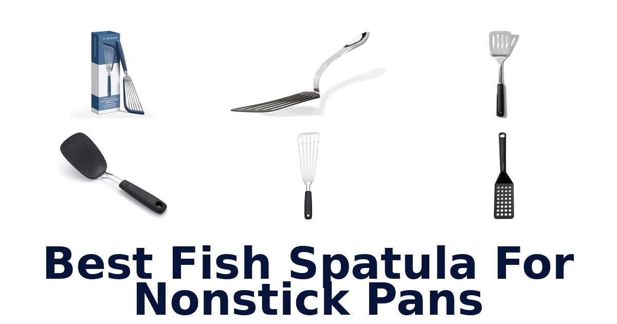 best fish spatula for nonstick pans