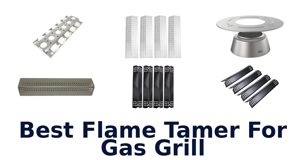 best flame tamer for gas grill