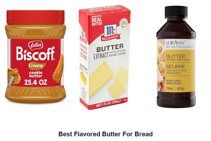 Best Flavored Butter For Bread