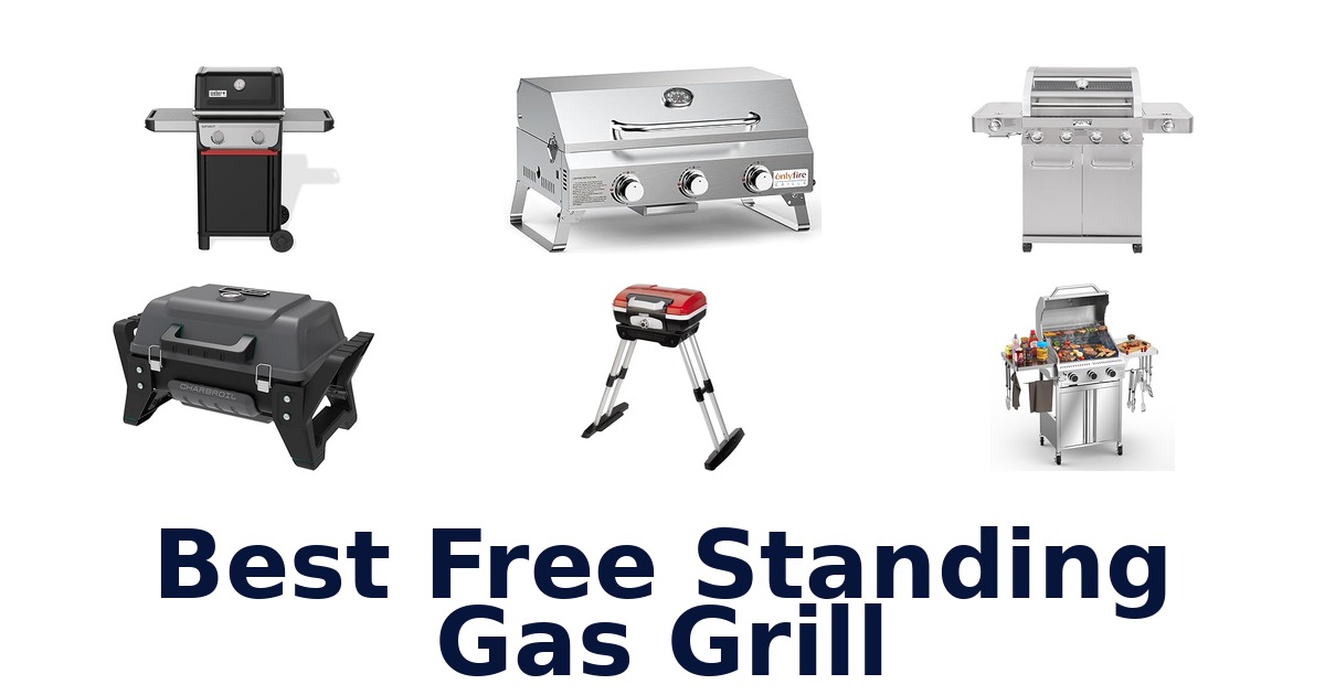 best free standing gas grill