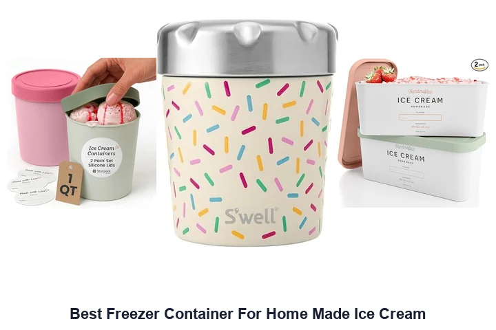 Best Freezer Container For Home Made Ice Cream