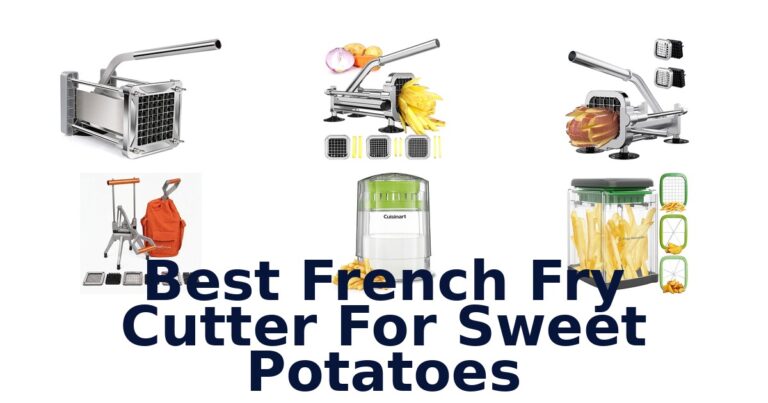 best french fry cutter for sweet potatoes