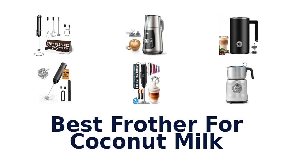 best frother for coconut milk