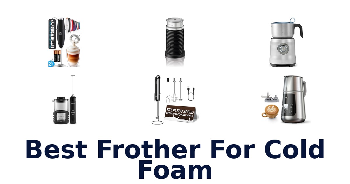 best frother for cold foam