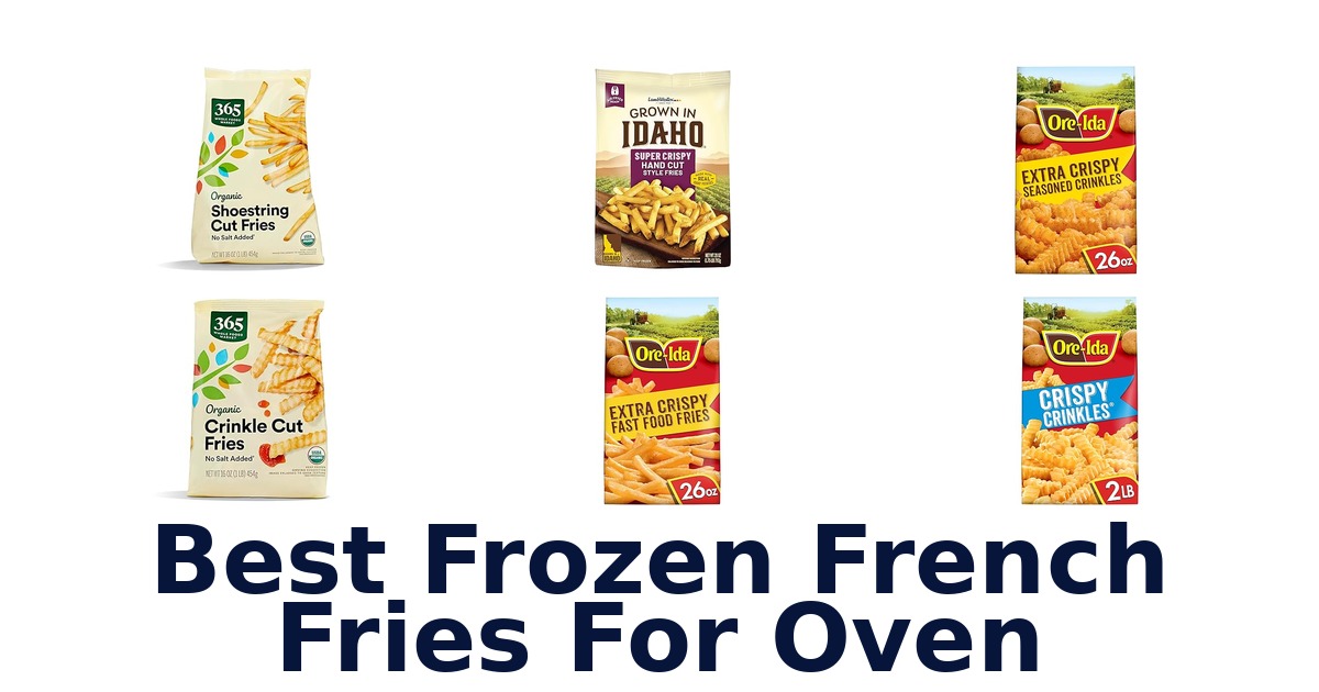 best frozen french fries for oven