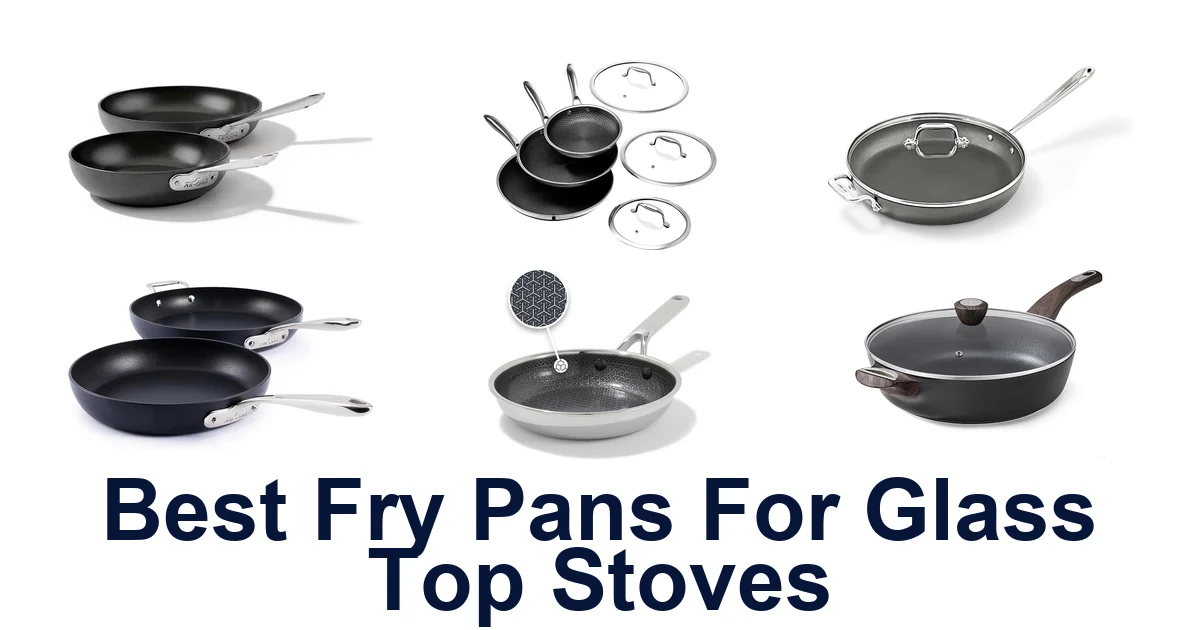 best fry pans for glass top stoves