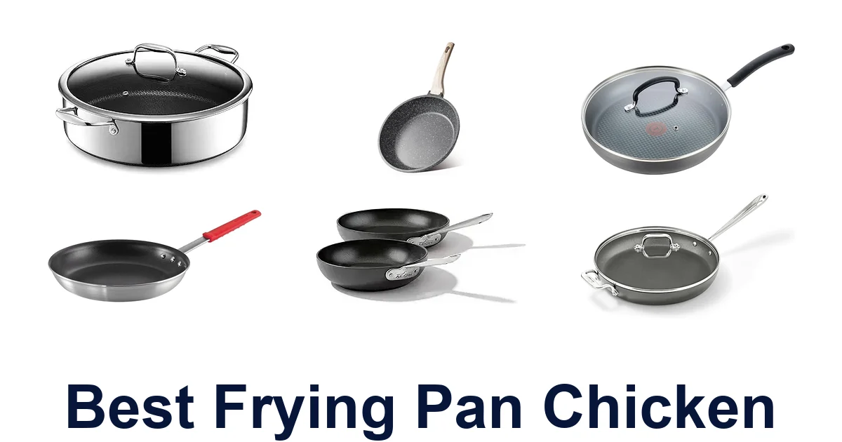 best frying pan chicken