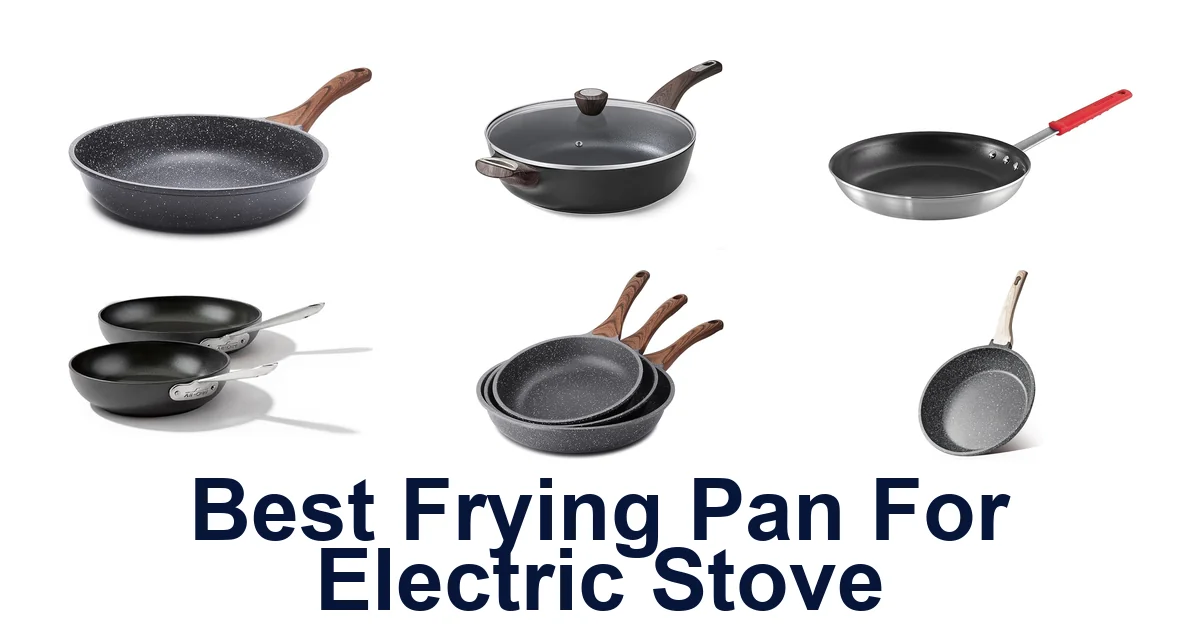 best frying pan for electric stove