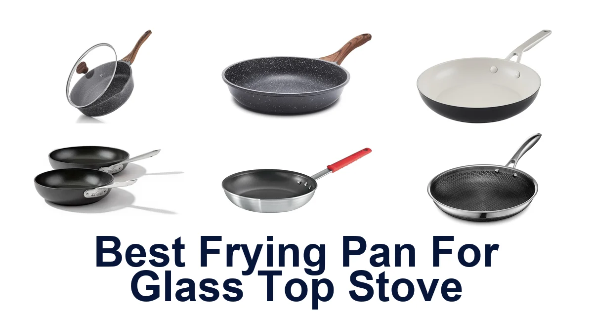 best frying pan for glass top stove