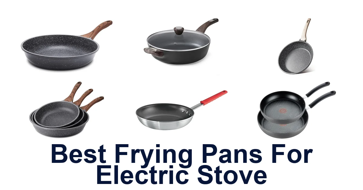 best frying pans for electric stove