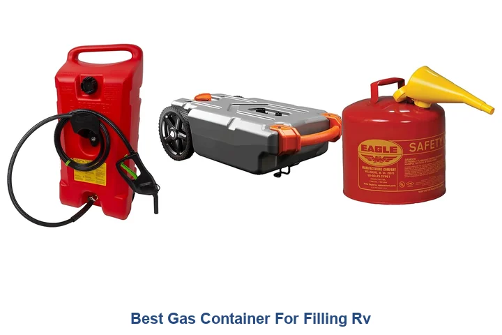 Best Gas Container For Filling Rv
