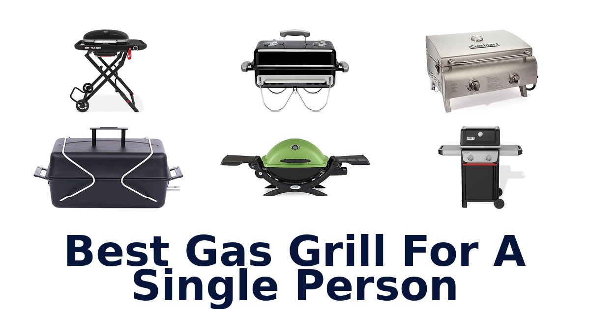 best gas grill for a single person