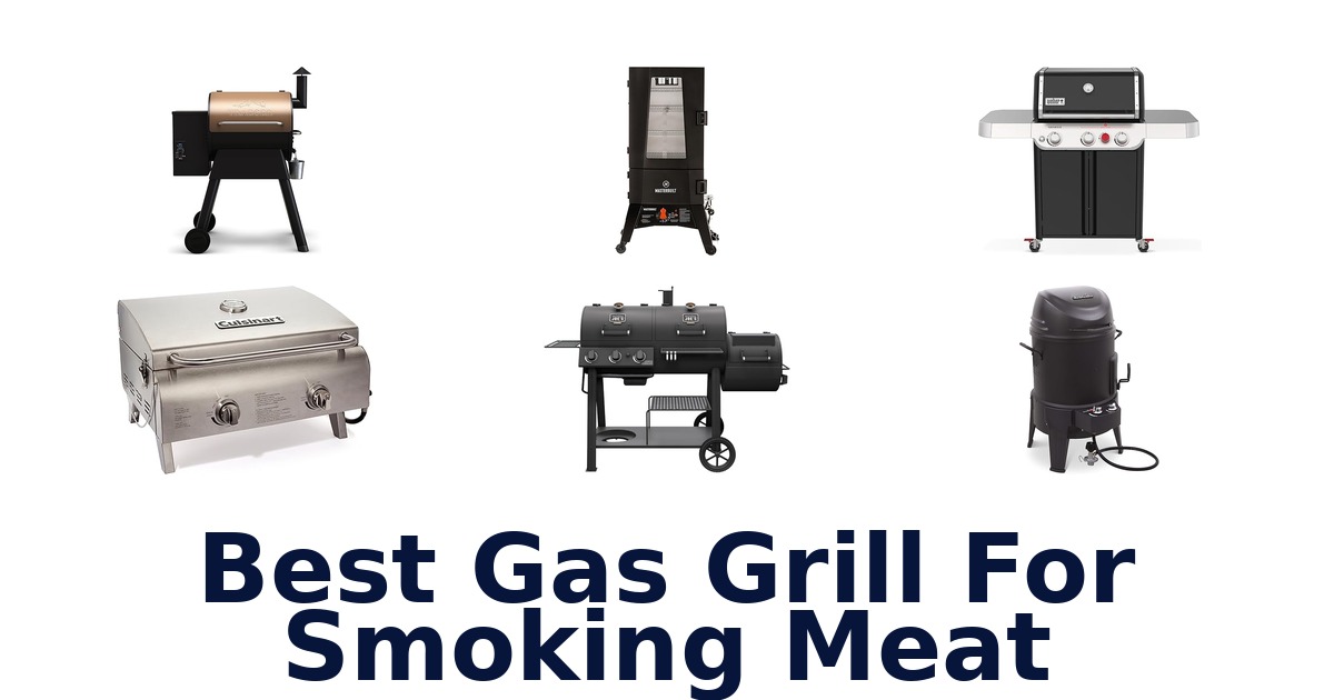 best gas grill for smoking meat