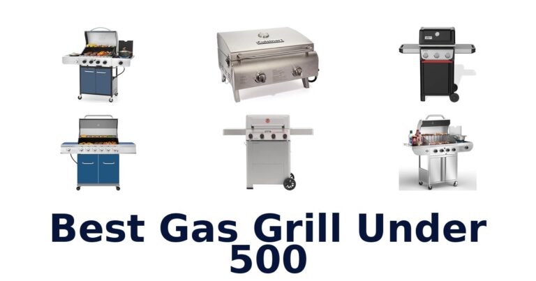 best gas grill under 500