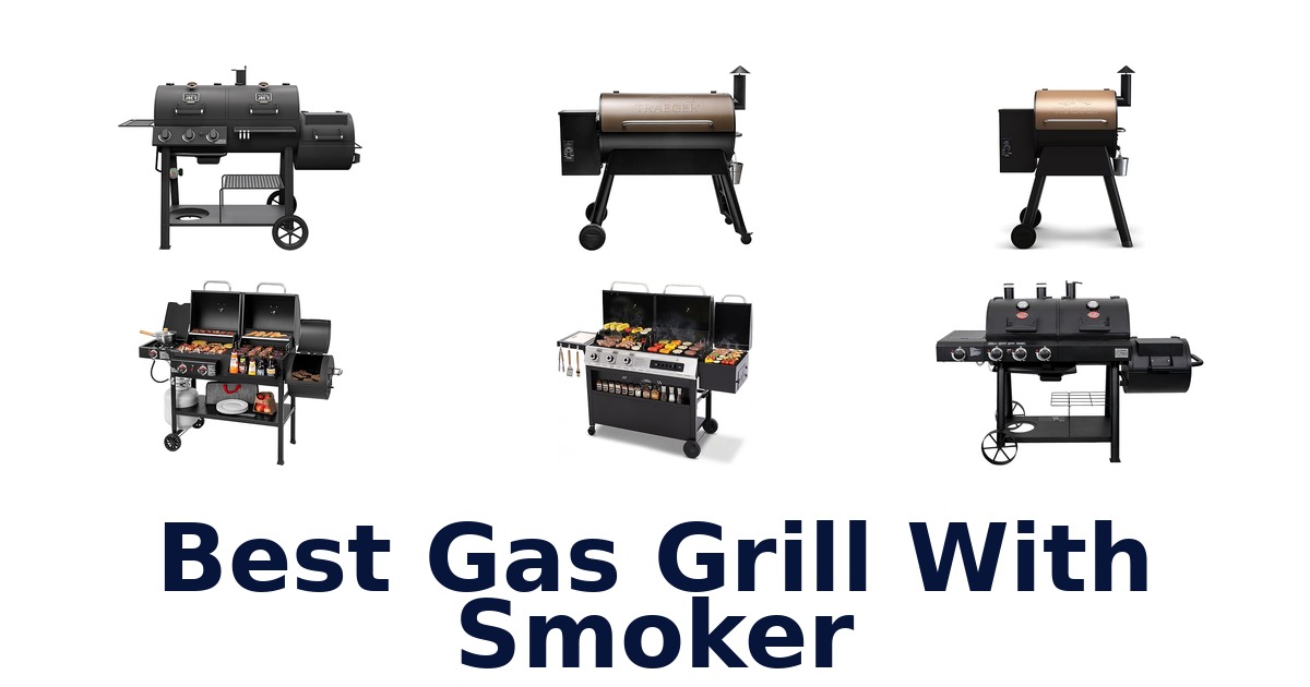 best gas grill with smoker