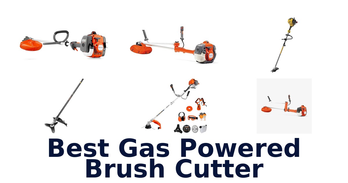 best gas powered brush cutter