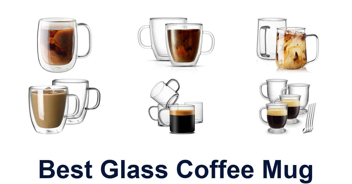 best glass coffee mug
