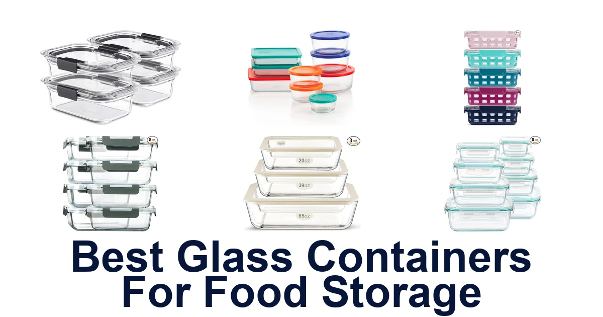 best glass containers for food storage