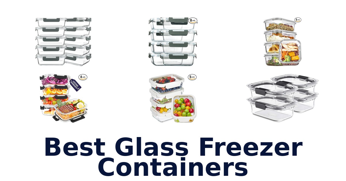 best glass freezer containers