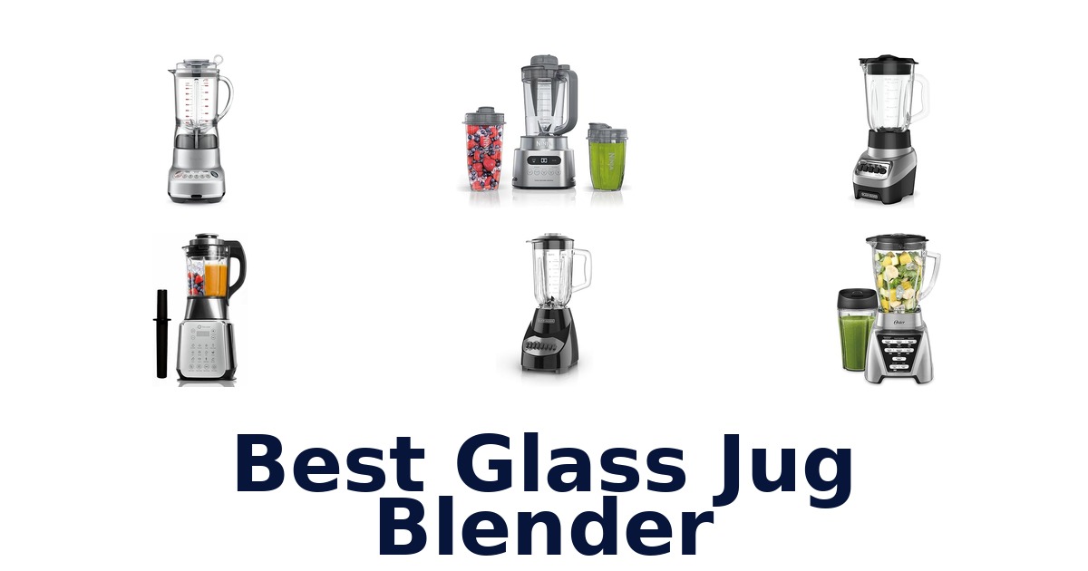 best glass jug blender