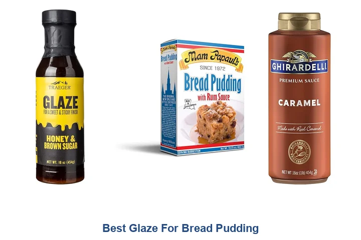 Best Glaze For Bread Pudding