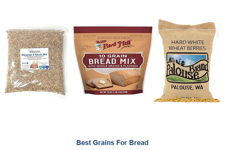 Best Grains For Bread