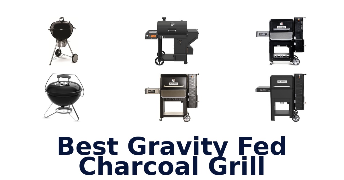 best gravity fed charcoal grill