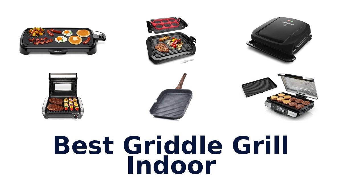 best griddle grill indoor