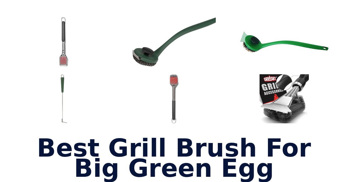 best grill brush for big green egg
