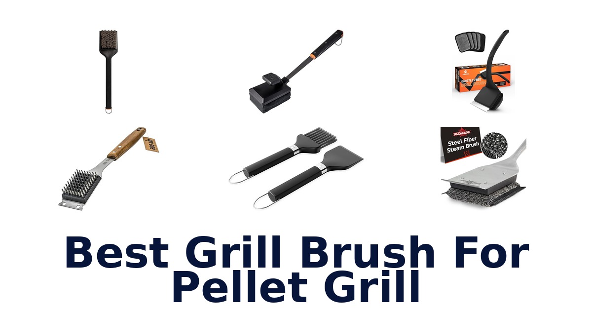 best grill brush for pellet grill