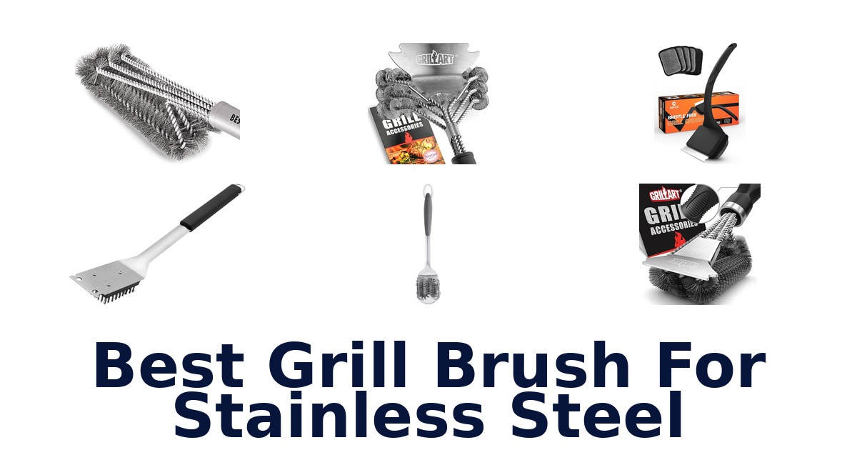 best grill brush for stainless steel