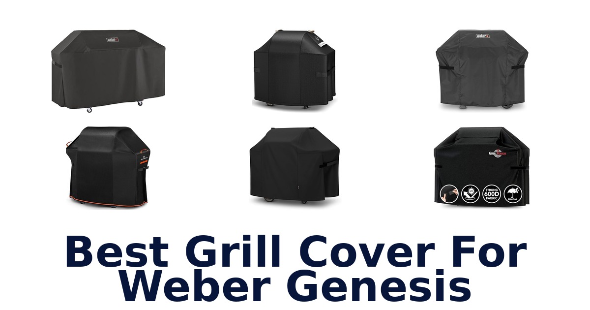 best grill cover for weber genesis