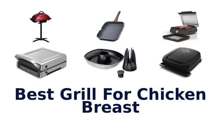 best grill for chicken breast