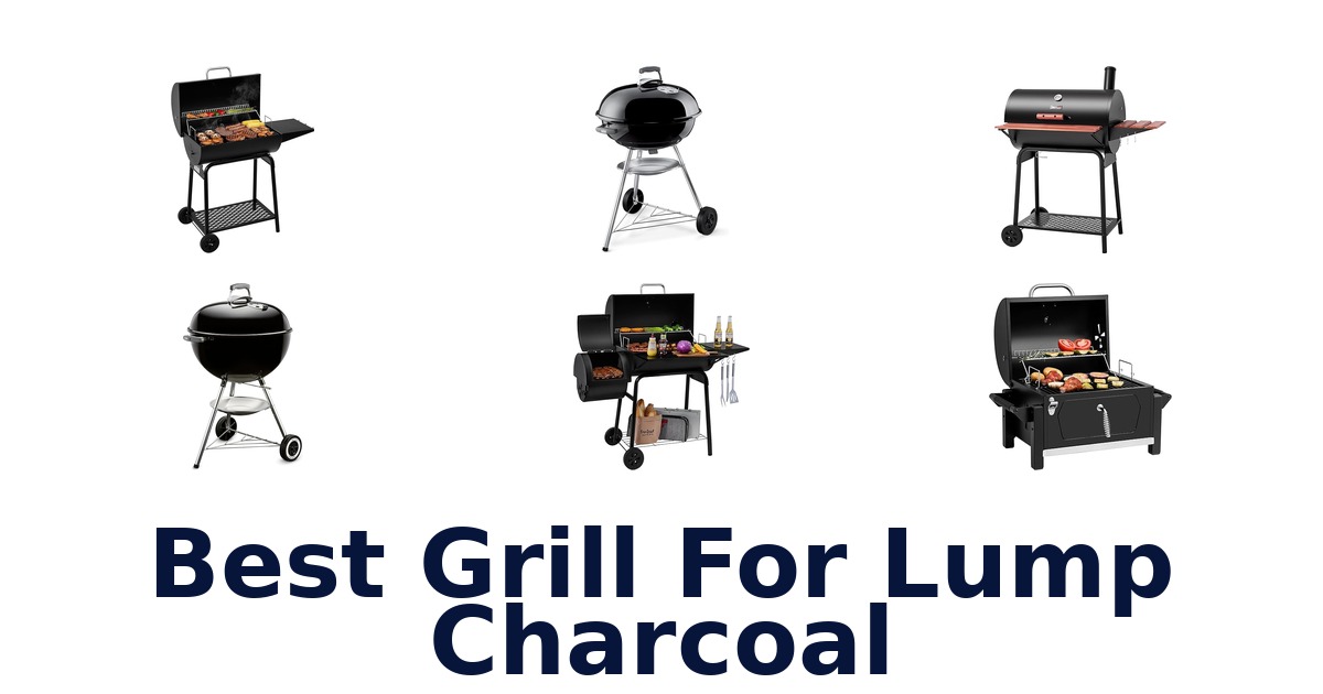 best grill for lump charcoal