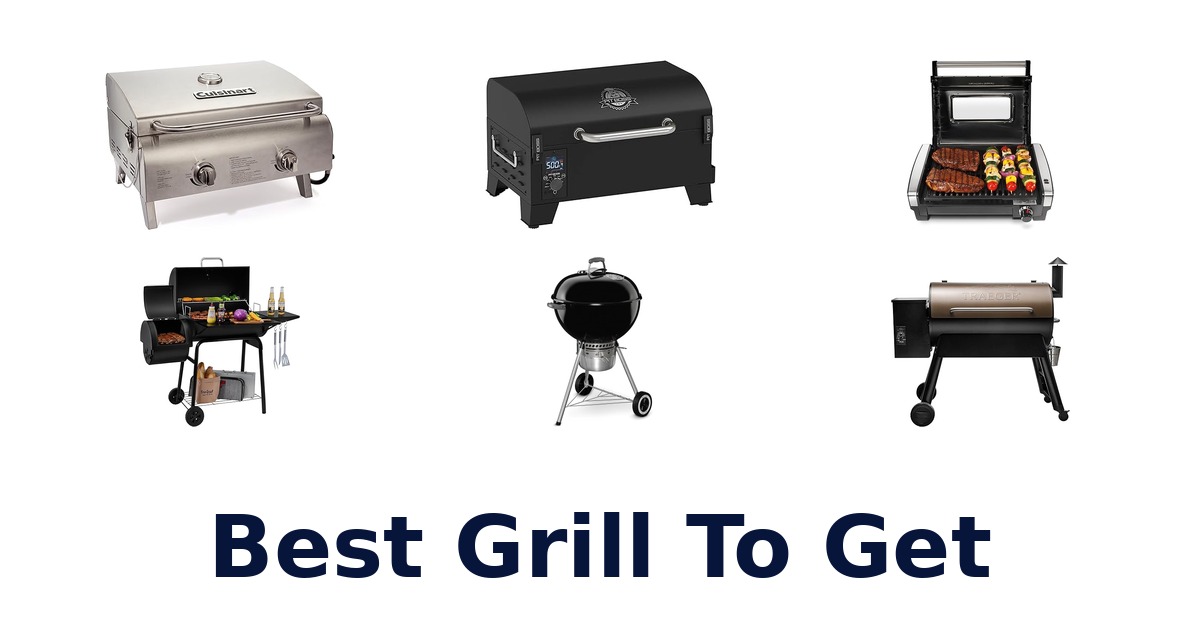 best grill to get