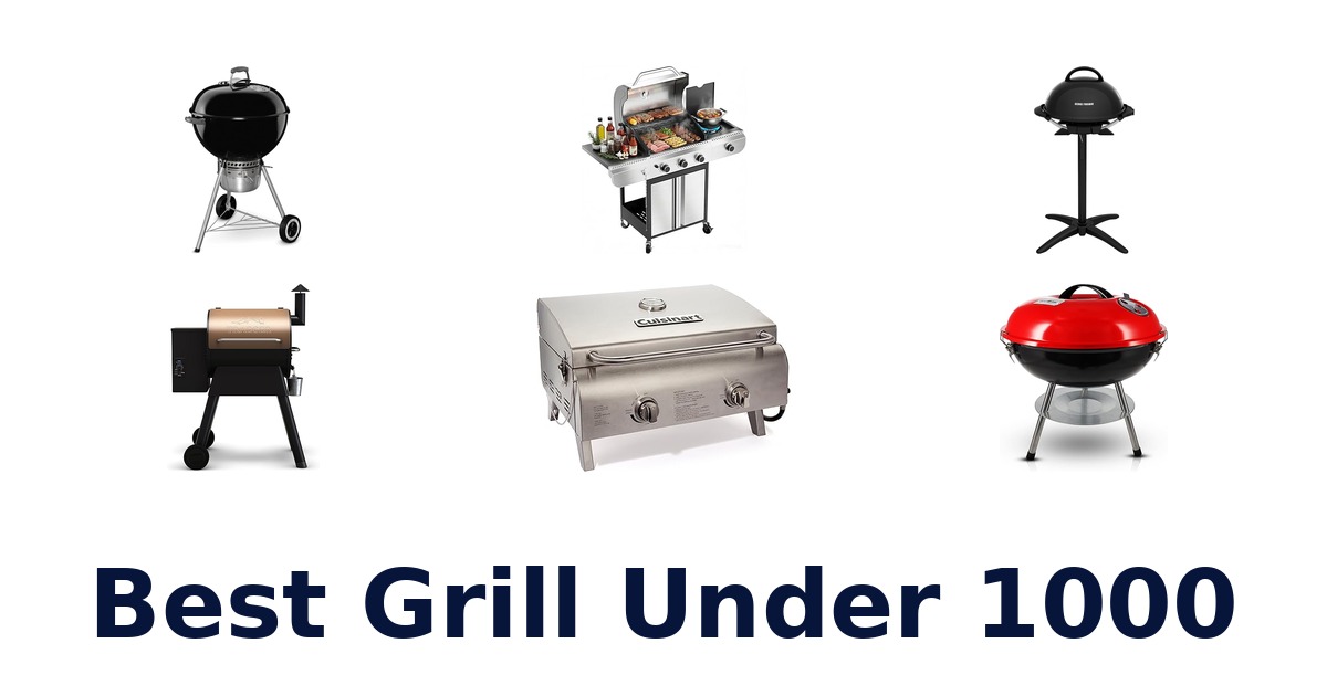 best grill under 1000