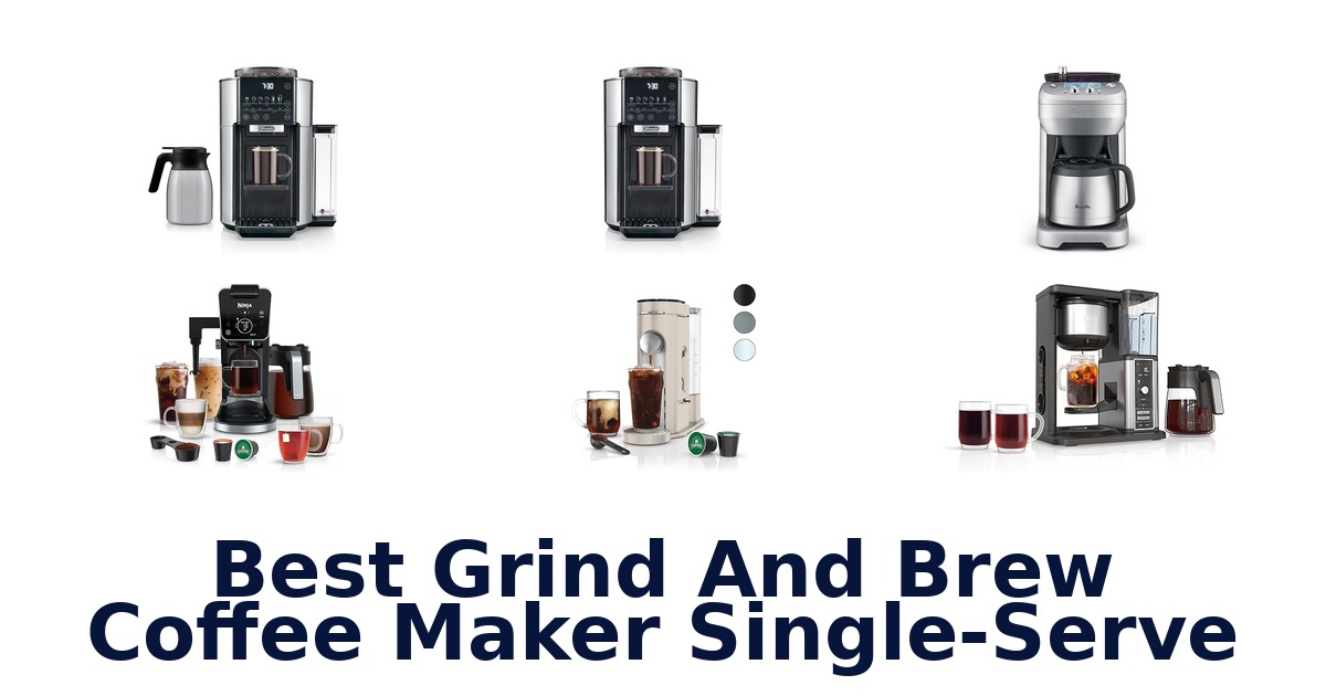 best grind and brew coffee maker single-serve