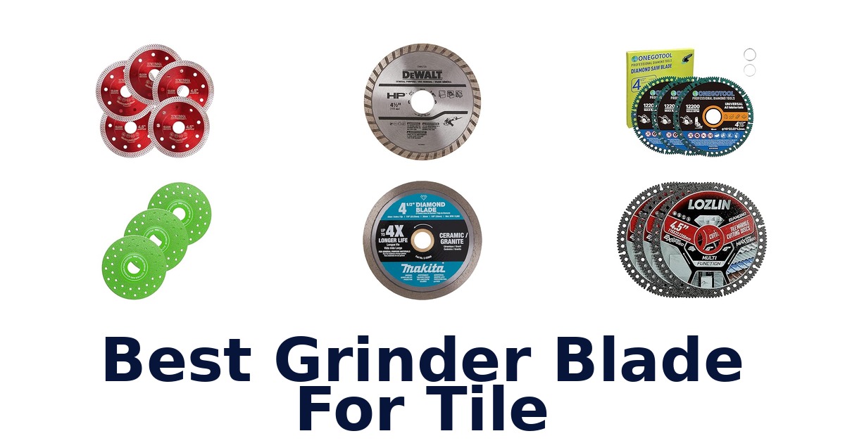 best grinder blade for tile