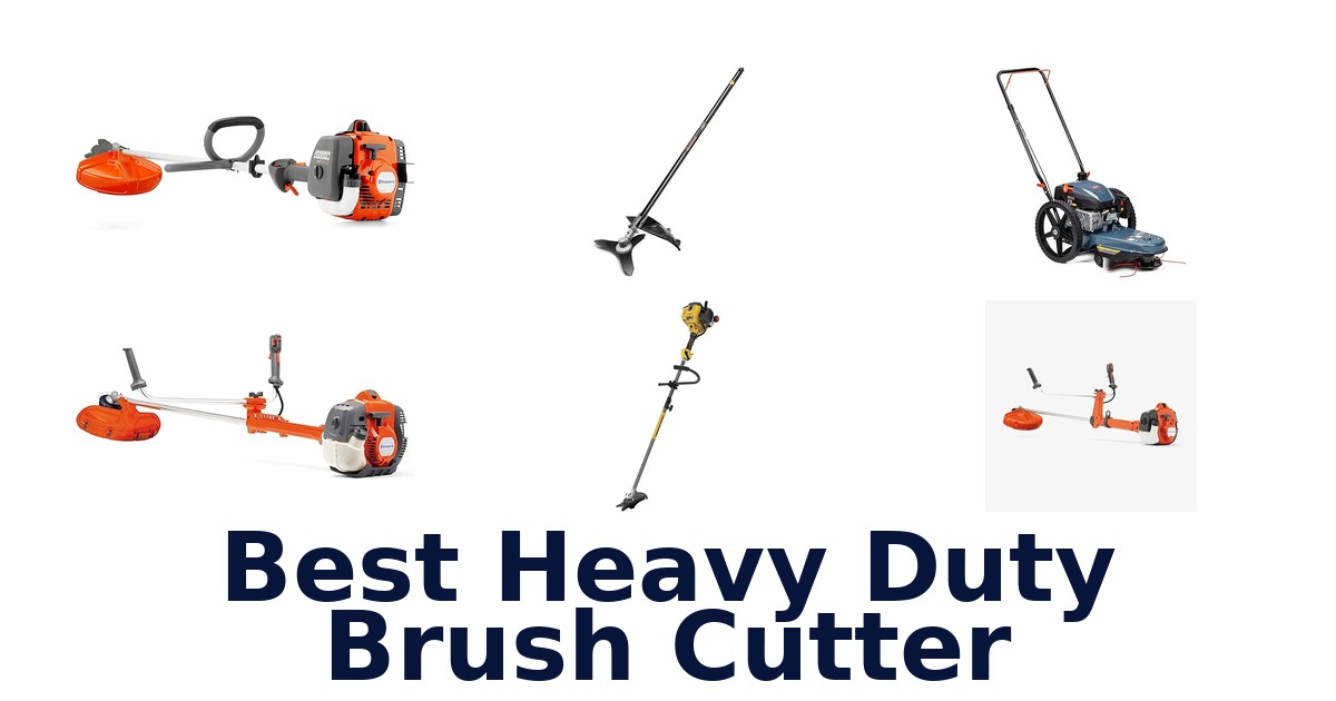best heavy duty brush cutter