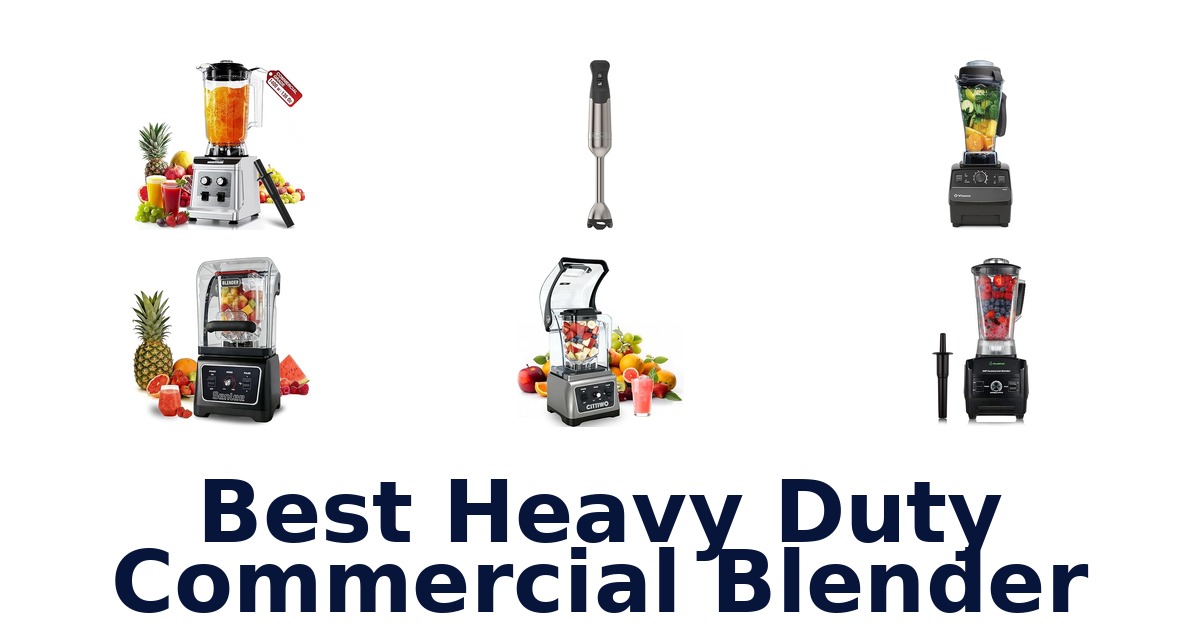 best heavy duty commercial blender